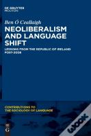 Neoliberalism And Language Shift