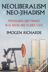 Neoliberalism And Neo-Jihadism