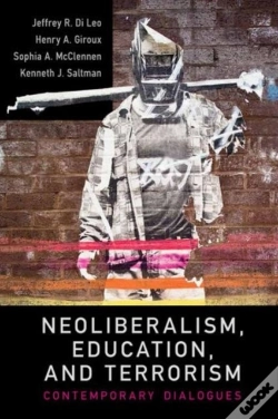 Capa do artigo Neoliberalism, Education, And Terrorism
