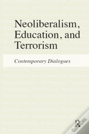 Capa do artigo Neoliberalism, Education, And Terrorism