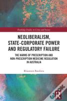 Neoliberalism, State-Corporate Power And Regulatory Failure