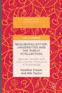 Neoliberalization, Universities And The Public Intellectual - Preview