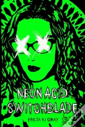 Capa do artigo Neon Acid Switchblade