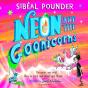 Neon And The Goonicorns - Preview
