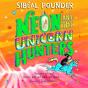 Neon And The Unicorn Hunters - Preview