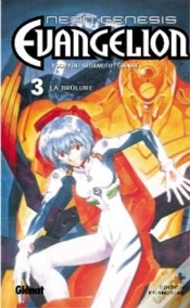 Capa do artigo Neon-Genesis Evangelion T.3 ; La Brûlure
