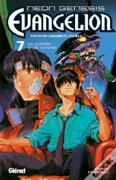 Neon-Genesis Evangelion T.7 ; La Guerre D'Un Homme