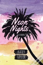 Neon Nights: A Sequel