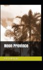 Neon Province - Preview