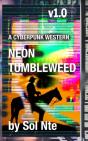 Neon Tumbleweed A Cyberpunk Western - Preview
