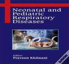 Neonatal And Pediatric Respiratory Diseases