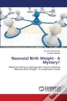Neonatal Birth Weight - A Mystery?