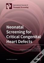 Neonatal Screening For Critical Congenital Heart Defects
