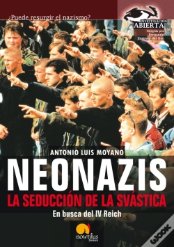 Capa do artigo Neonazis. La Seducción De La Svástica