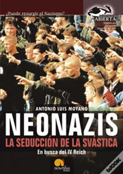 Capa do artigo Neonazis. La Seducción De La Svástica