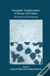 Neoplastic Transformation In Human Cell Culture