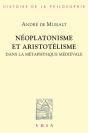 Néoplatonisme Et Aristotélisme Dans La Métaphysique Médiévale : Analogie, Causalité, Participation - Preview