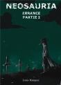 Neosauria Errance - Partie I - Preview