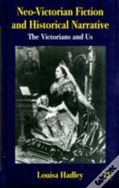 Neovictorian Fiction & Historical Narrat