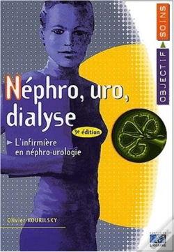 Capa do artigo Nephro Uro Dialyse ; L'Infirmiere En Nephrologue Urologie Et Dialyse ; 3e Edition
