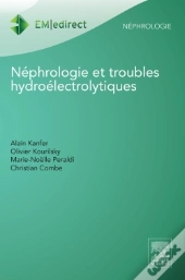 Néphrologie Et Troubles Hydroélectrolytiques (3e Édition)