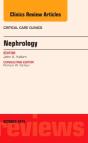 Nephrology, An Issue Of Critical Care Clinics - Preview