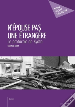 Capa do artigo N'Épouse Pas Une Étrangère ; Le Protocole De Kyôto