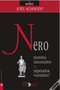 Capa do artigo Nero - Monstro Sanguinário ou Imperador Visionário