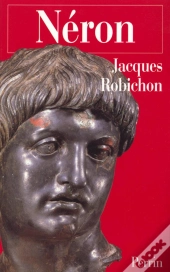 Neron Ou La Comedie Du Pouvoir