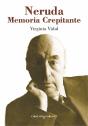Neruda: Memoria Crepitante - Preview