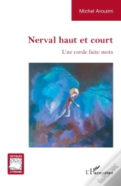 Capa do artigo Nerval Haut Et Court : Une Corde Faite Mots