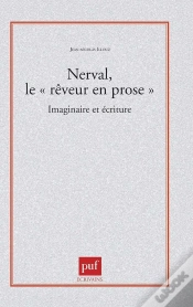Capa do artigo Nerval, Le « Rêveur En Prose ». Imaginaire Et Écriture