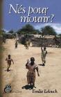 Nés Pour Mourir ? - Preview