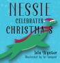 Nessie Celebrates Christmas: A Picture B - Preview