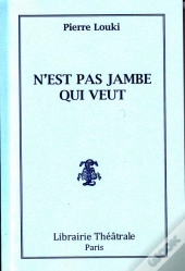 N'Est Pas Jambe Qui Veut