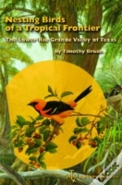 Capa do artigo Nesting Birds Of A Tropical Frontier