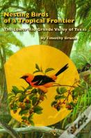 Nesting Birds Of A Tropical Frontier