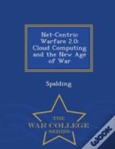 Net-Centric Warfare 2.0
