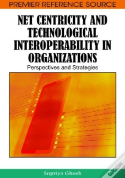Capa do artigo Net Centricity And Technological Interoperability In Organizations