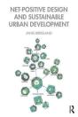 Net-Positive Design And Sustainable Urban Development - Preview