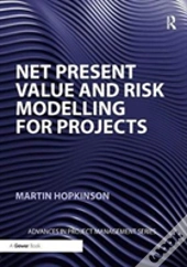 Net Present Value And Risk Modelling For Projects