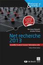 Net Recherches 2013 ; Surveiller Le Web Et Trouver L'Information Utile - Preview