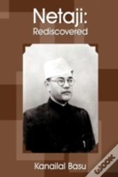 Netaji: Rediscovered