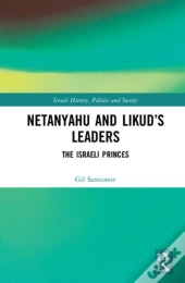 Netanyahu And Likudâ€™S Leaders