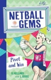 Netball Gems 3: Pivot And Win