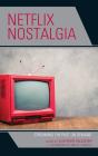Netflix Nostalgia - Preview