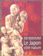 Netsukimono ; Le Japon Cote Nature - Preview