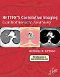 Netter'S Correlative Imaging: Cardiothoracic Anatomy - Preview