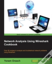 Network Analysis Using Wireshark Cookbook
