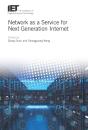 Network As A Service For Next Generation Internet - Preview